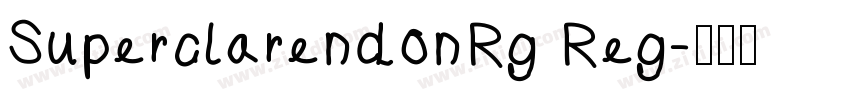 SuperclarendonRg Reg字体转换